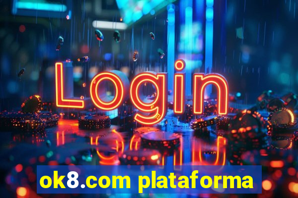 ok8.com plataforma